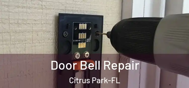  Door Bell Repair Citrus Park-FL