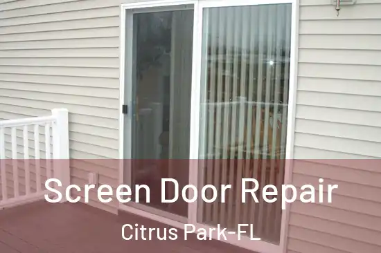  Screen Door Repair Citrus Park-FL